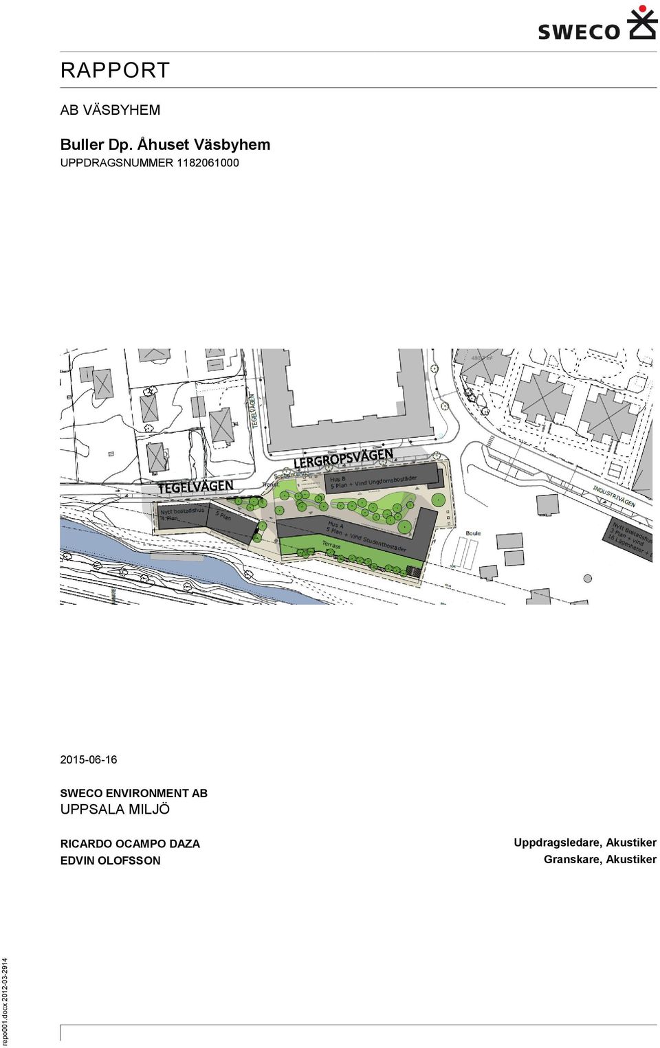 ENVIRONMENT AB UPPSALA MILJÖ RICARDO OCAMPO DAZA