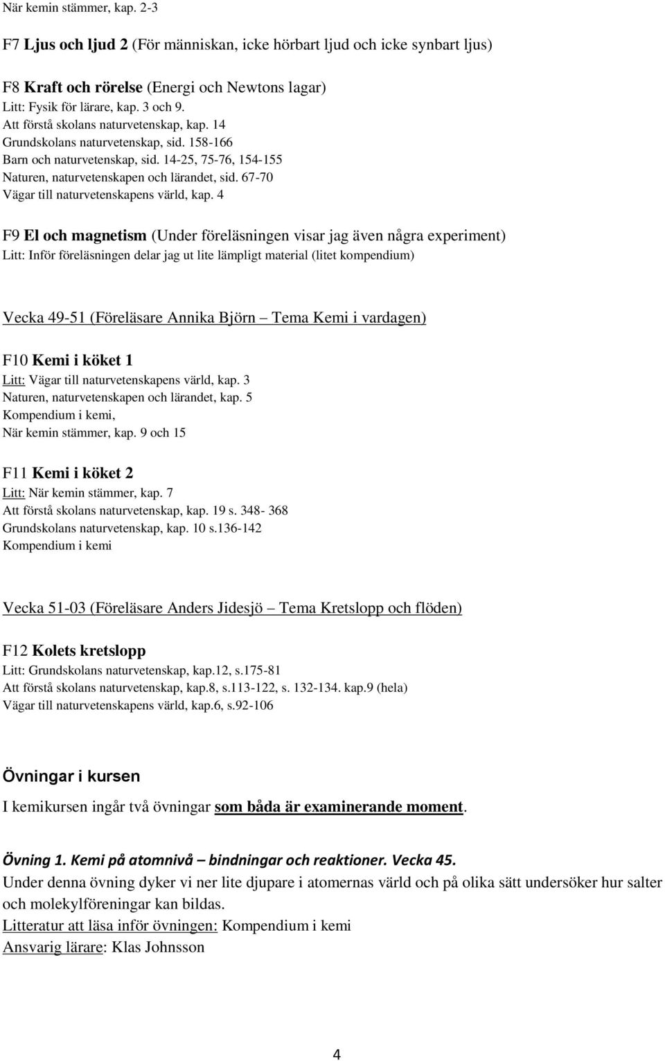 67-70 Vägar till naturvetenskapens värld, kap.