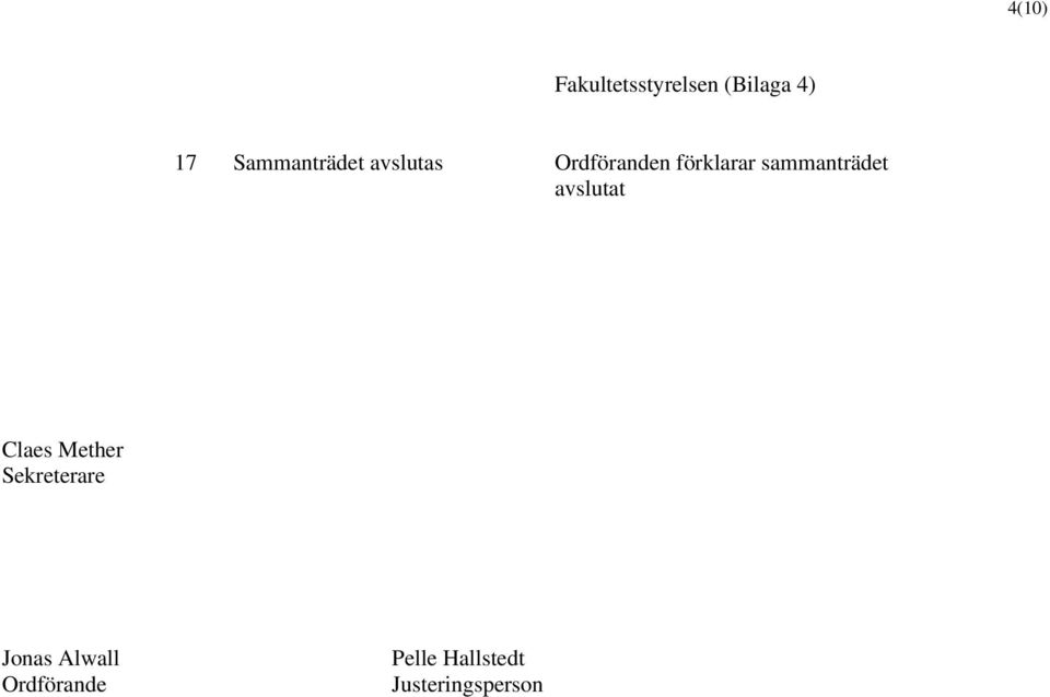 sammanträdet avslutat Claes Mether Sekreterare