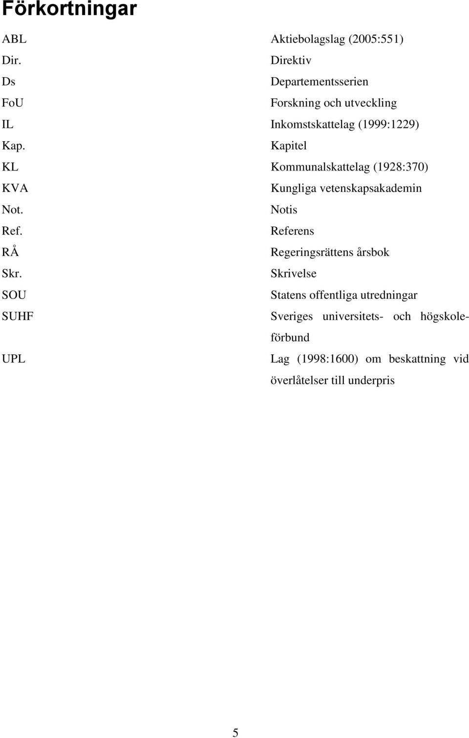 Kapitel KL Kommunalskattelag (1928:370) KVA Kungliga vetenskapsakademin Not. Notis Ref.