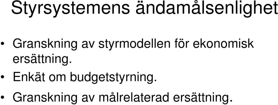 ekonomisk ersättning.