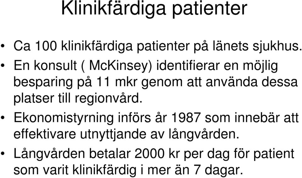 platser till regionvård.