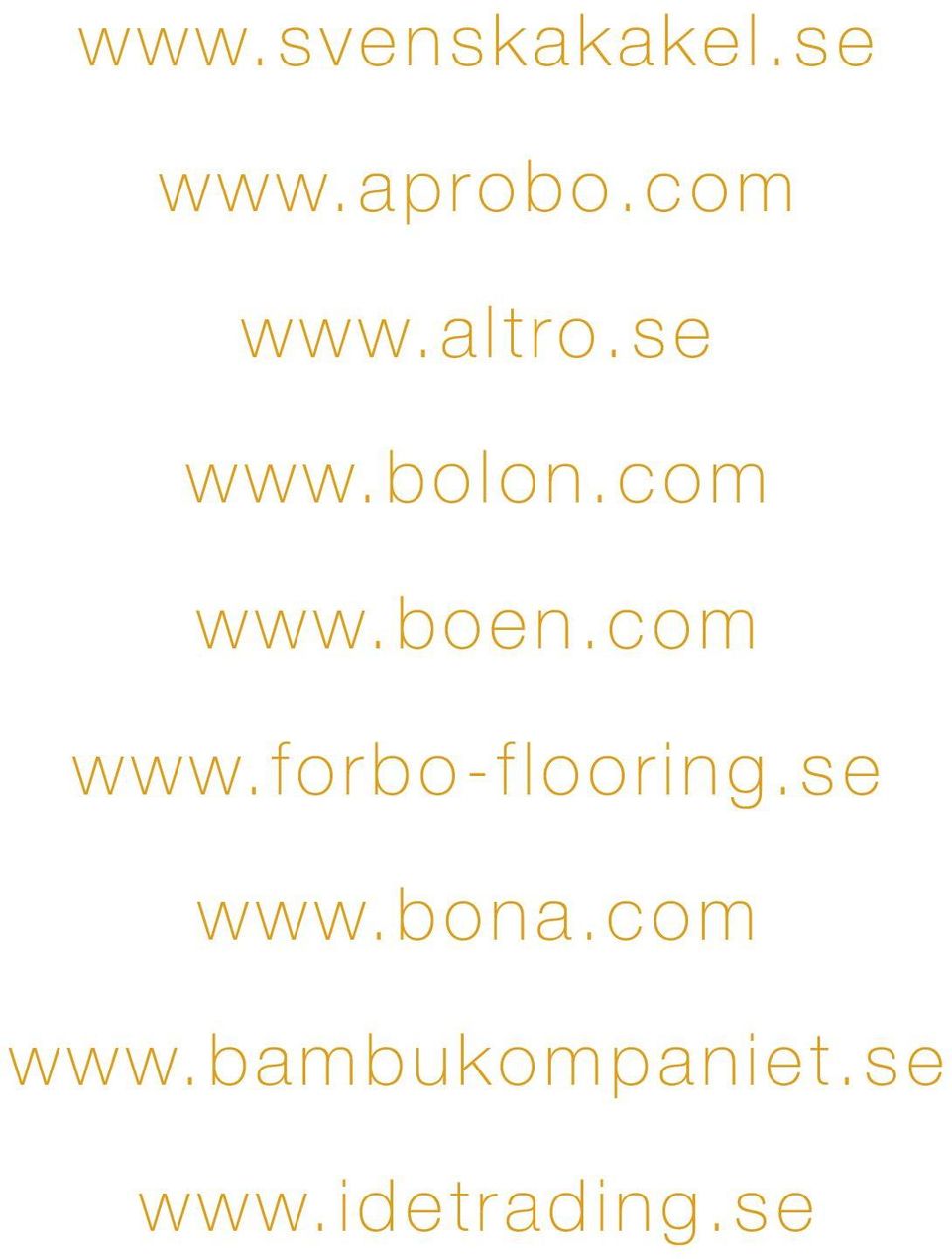 com www.forbo-flooring.se www.bona.