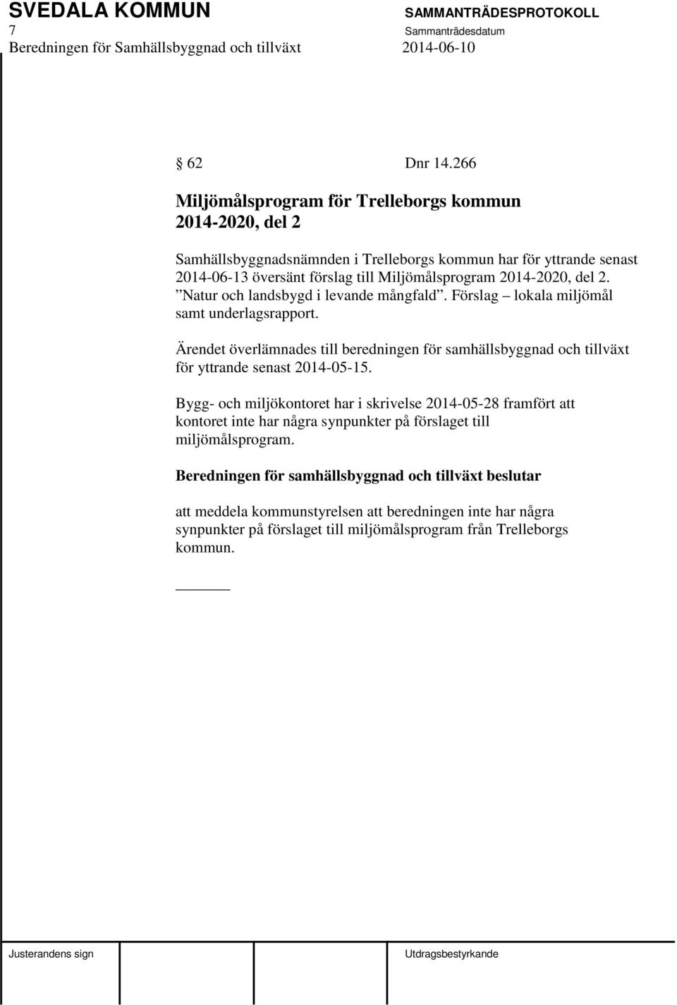 Miljömålsprogram 2014-2020, del 2. Natur och landsbygd i levande mångfald. Förslag lokala miljömål samt underlagsrapport.