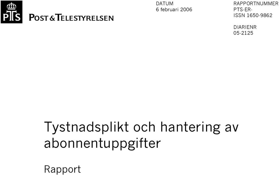DIARIENR 05-2125 Tystnadsplikt