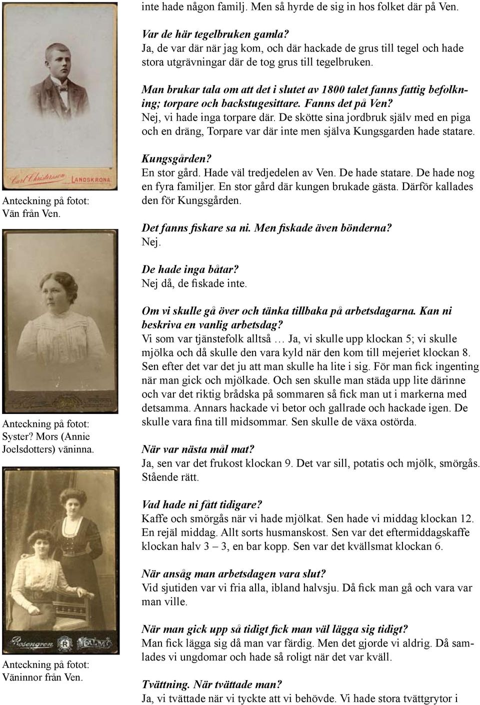 torpare och backstugesittare Fanns det på Ven?