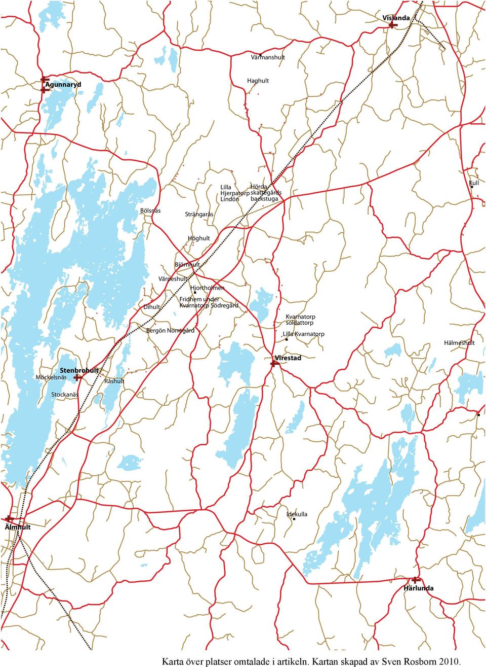 Bergön Norregård Kull Frös Björnhult Kvarnatorp soldattorp Lilla Kvarnatorp Virestad Hälmeshult Väst