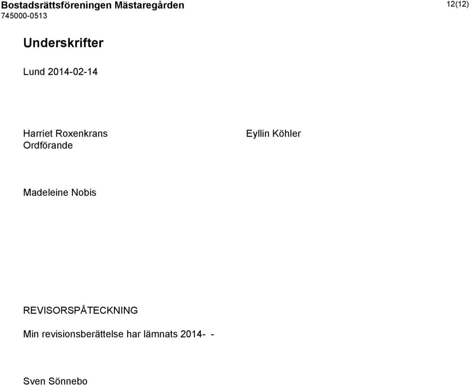 Ordförande Eyllin Köhler Madeleine Nobis