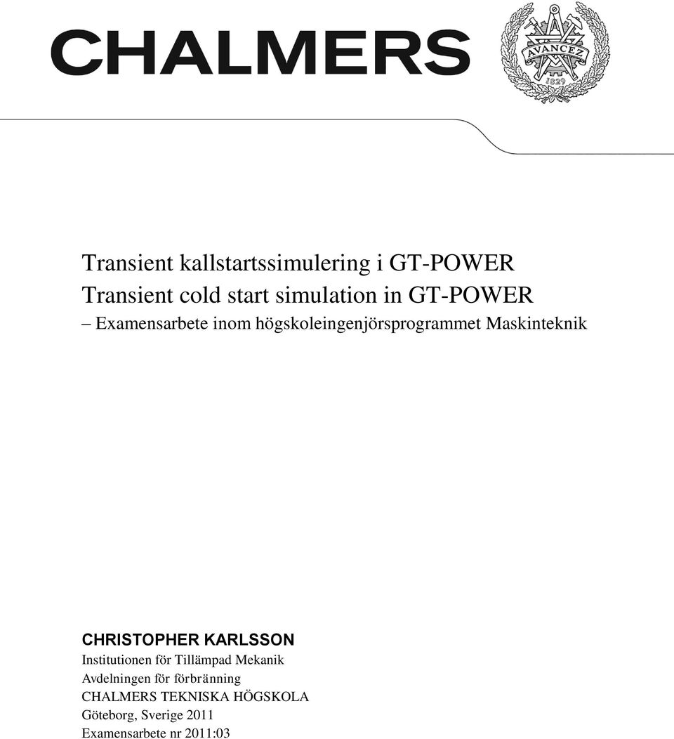 CHRISTOPHER KARLSSON Institutionen för Tillämpad Mekanik Avdelningen för