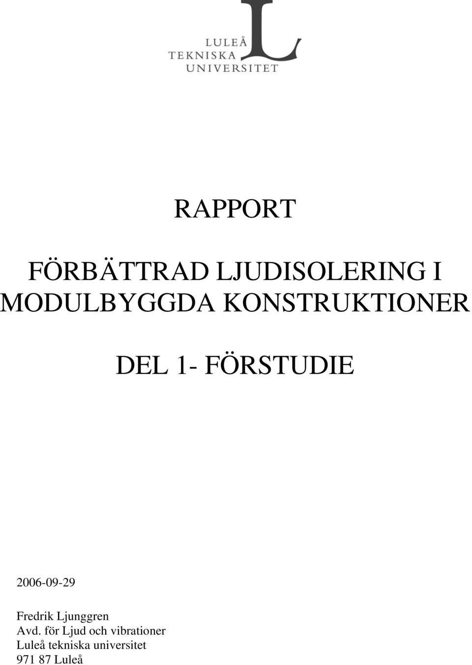 2006-09-29 Fredrik Ljunggren Avd.