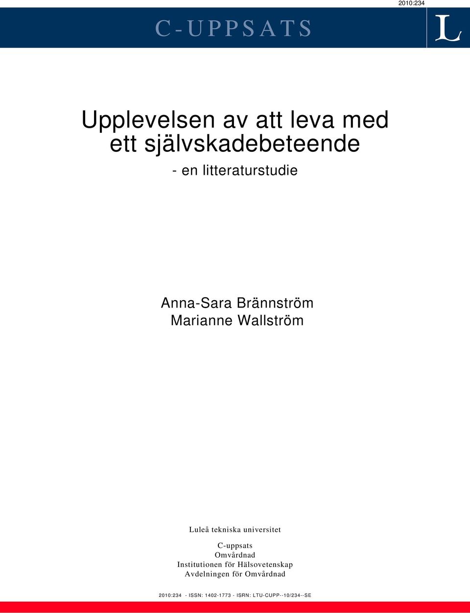 tekniska universitet C-uppsats Omvårdnad Institutionen för Hälsovetenskap