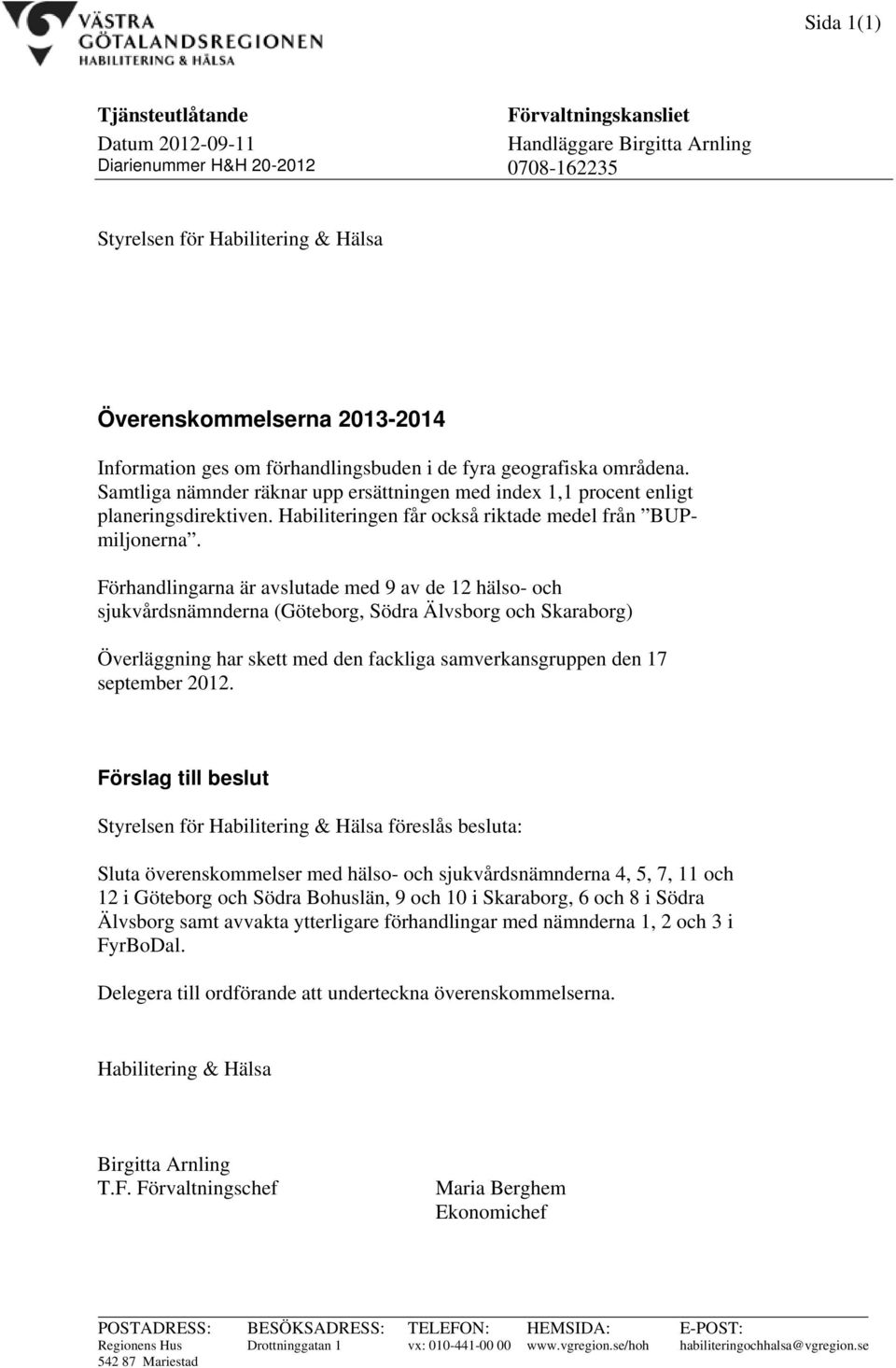 Habiliteringen får också riktade medel från BUPmiljonerna.