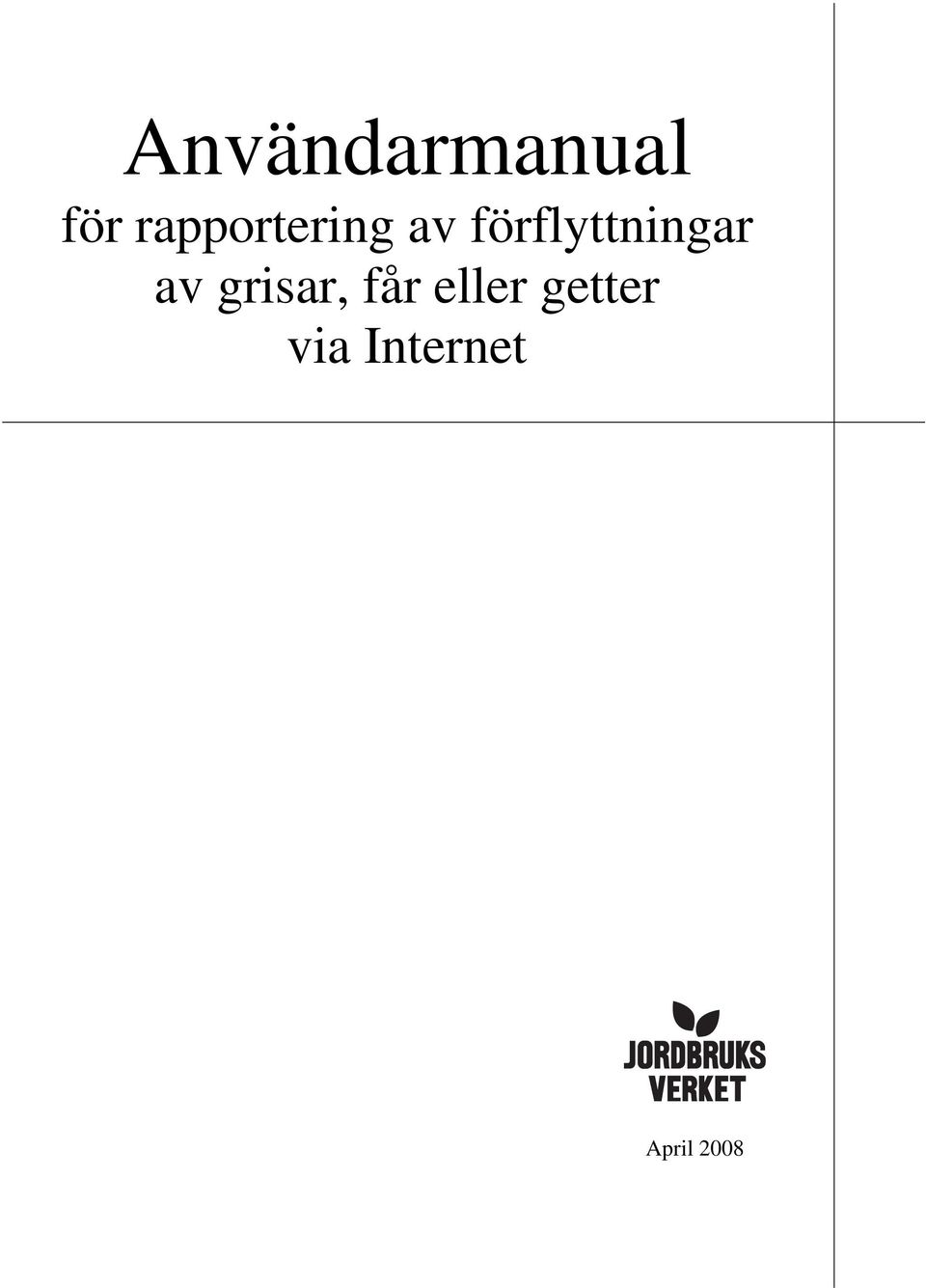 förflyttningar av grisar,