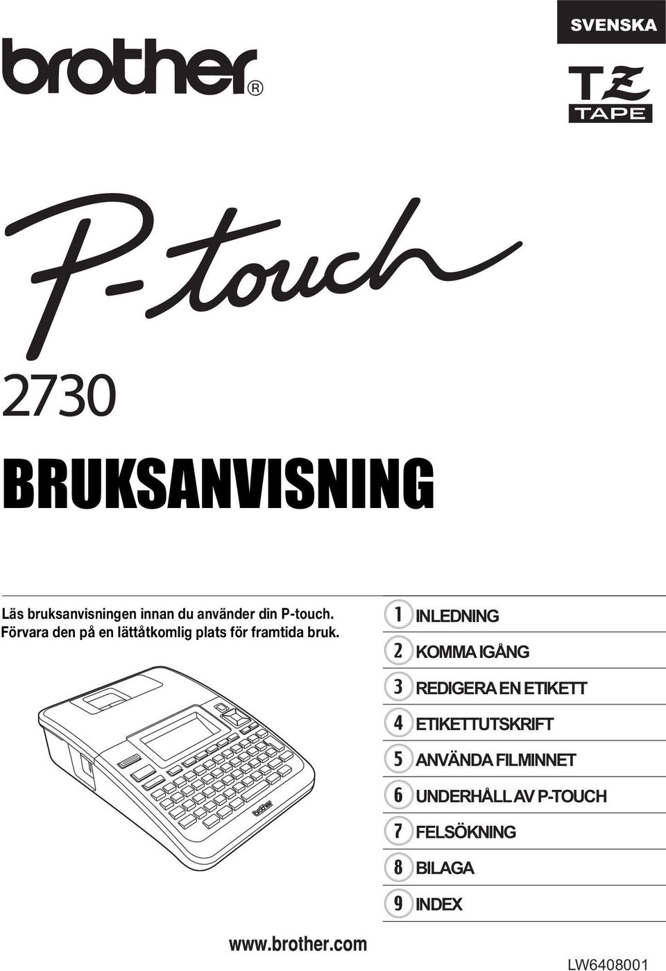 Förvara den på en lättåtkomlig plats för framtida bruk.