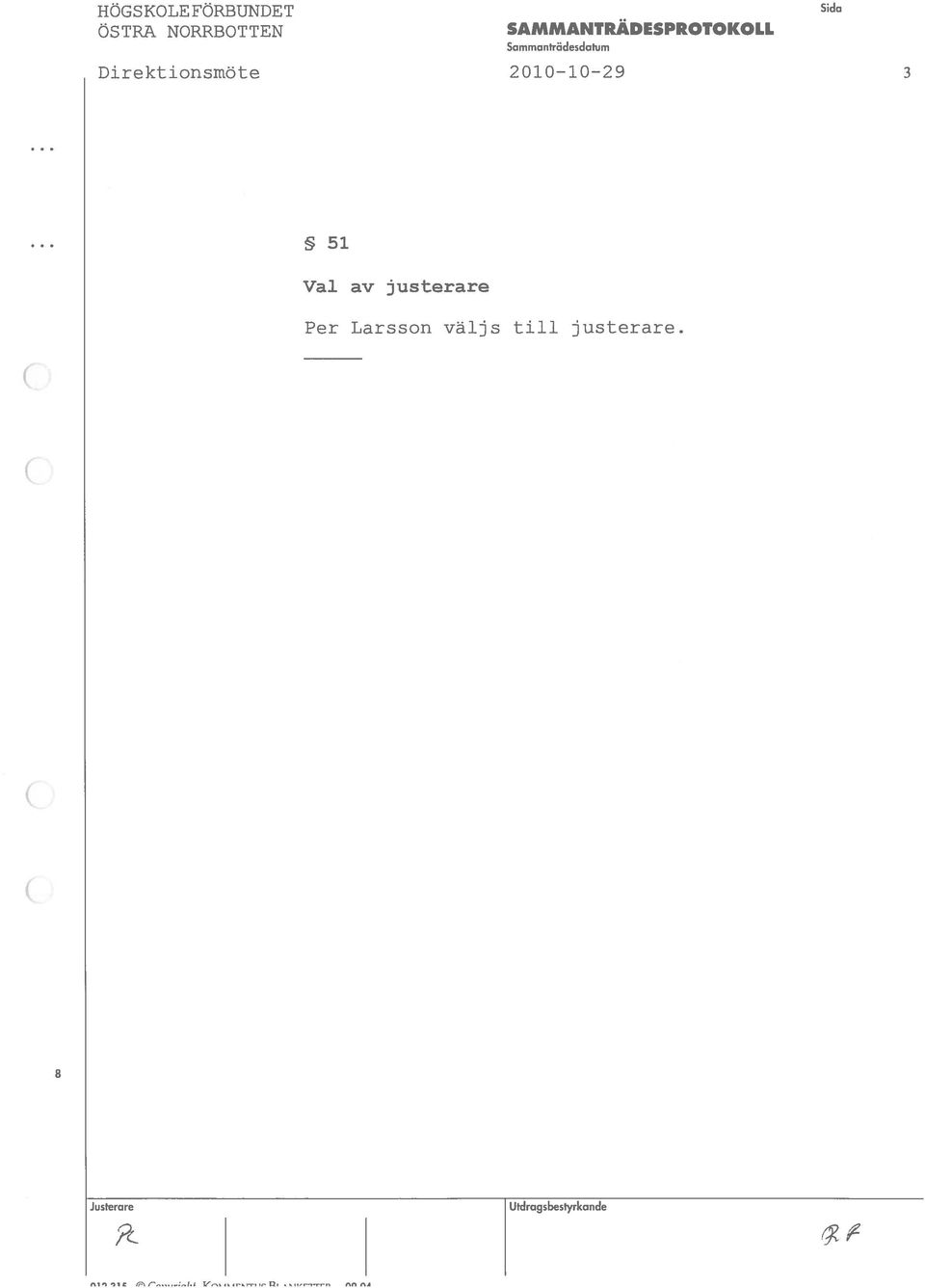 Sammantrddesdatum Direktionsmöte 21 1 29 3 Sida