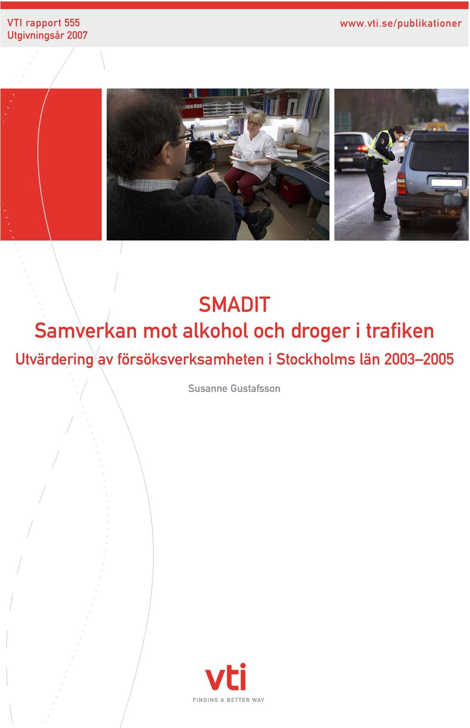 och droger i trafiken Utvärdering av