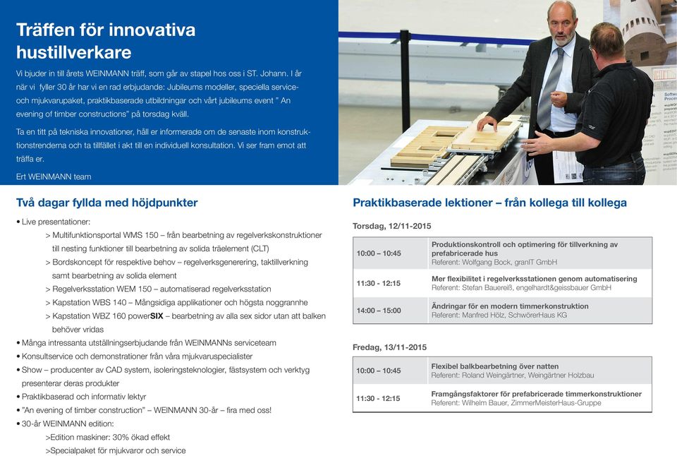 på torsdag kväll. Ta en titt på tekniska innovationer, håll er informerade om de senaste inom konstruktionstrenderna och ta tillfället i akt till en individuell konsultation.