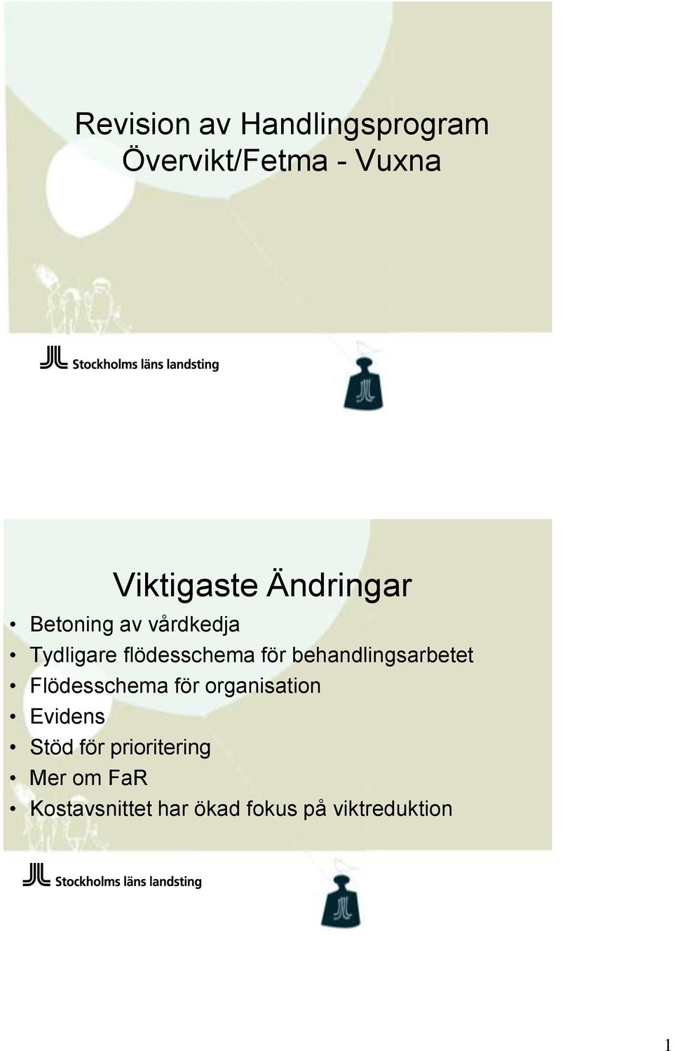 behandlingsarbetet Flödesschema för organisation Evidens Stöd