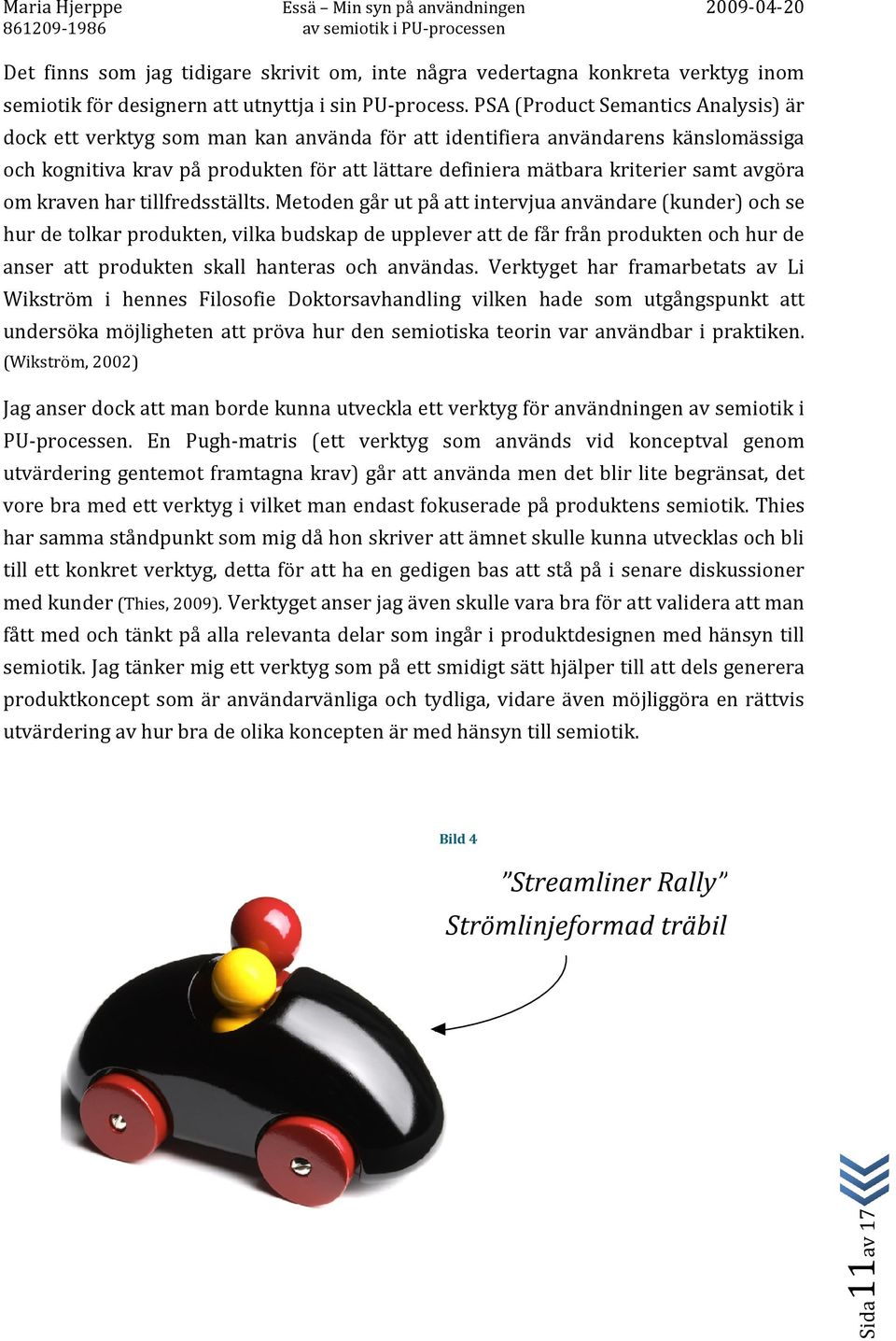 avgöra om kraven har tillfredsställts.