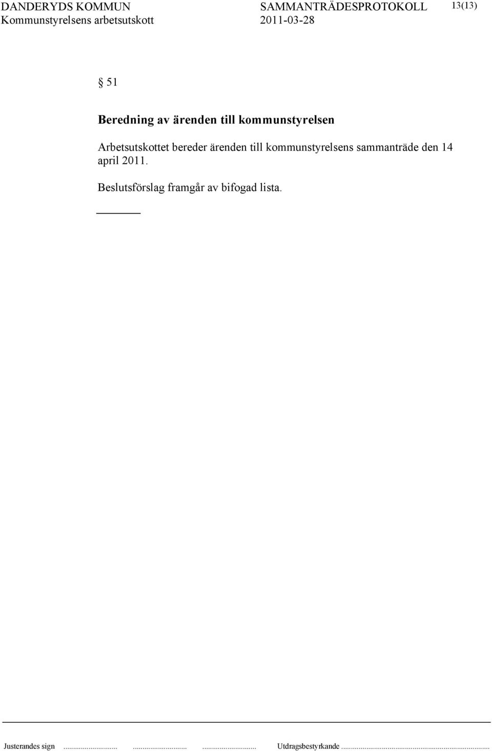 ärenden till kommunstyrelsens sammanträde
