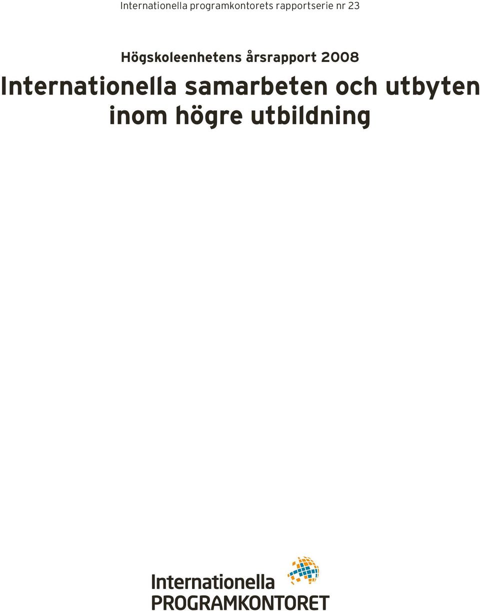 årsrapport 2008 Internationella