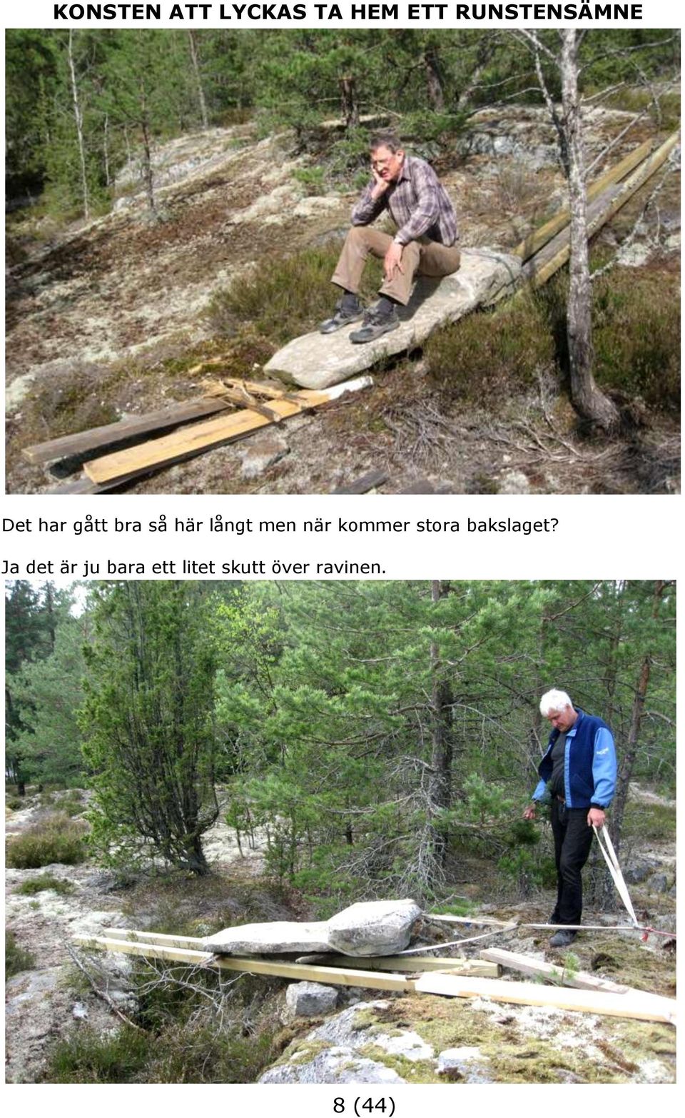 långt men när kommer stora bakslaget?