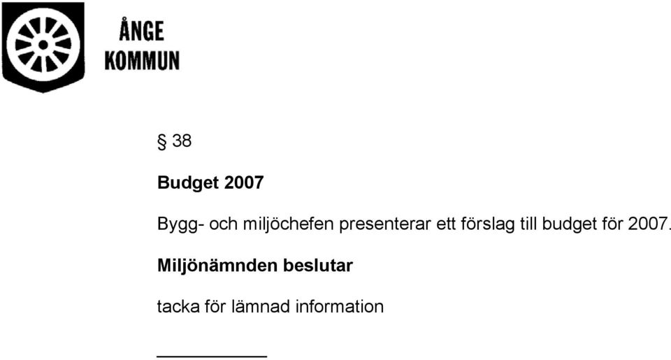 förslag till budget för 2007.