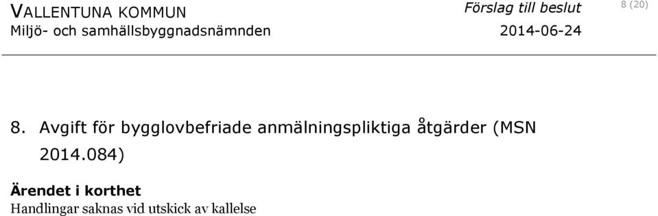 anmälningspliktiga åtgärder