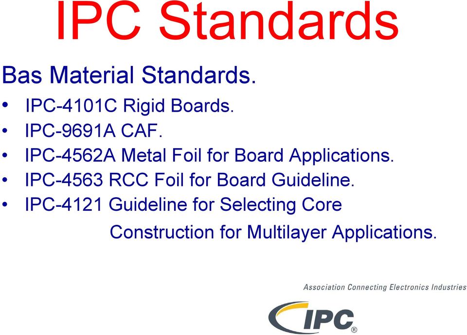 IPC-4562A Metal Foil for Board Applications.