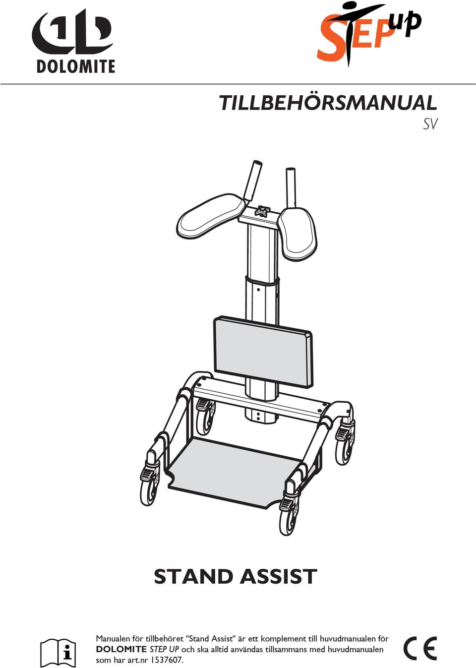 huvudmanualen för DOLOMITE STEP UP och ska alltid