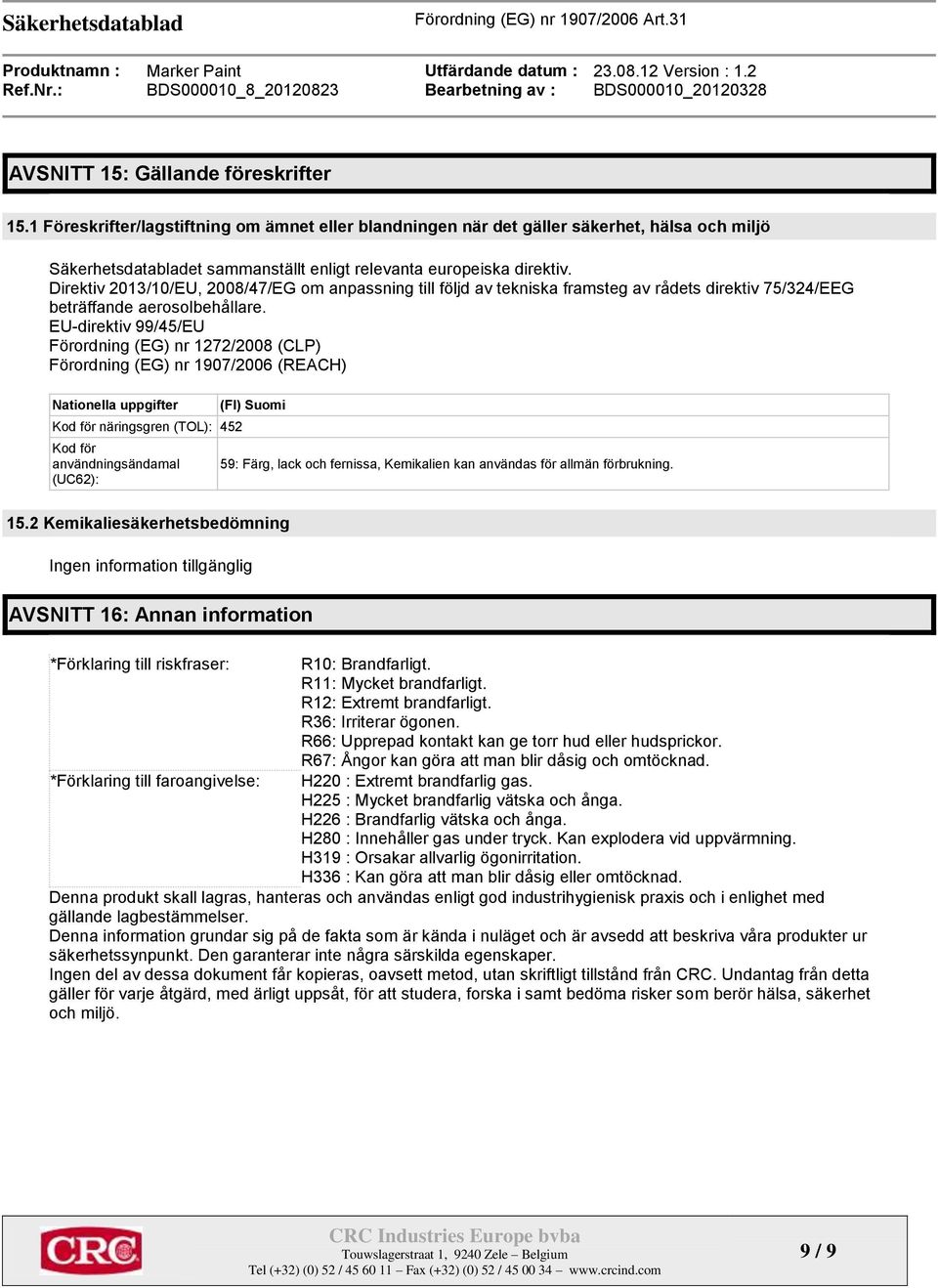 Direktiv 2013/10/EU, 2008/47/EG om anpassning till följd av tekniska framsteg av rådets direktiv 75/324/EEG beträffande aerosolbehållare.