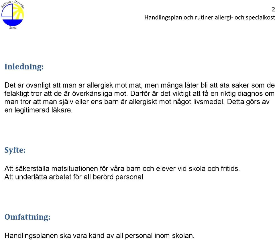 Därför är det viktigt att få en riktig diagnos om man tror att man själv eller ens barn är allergiskt mot något livsmedel.