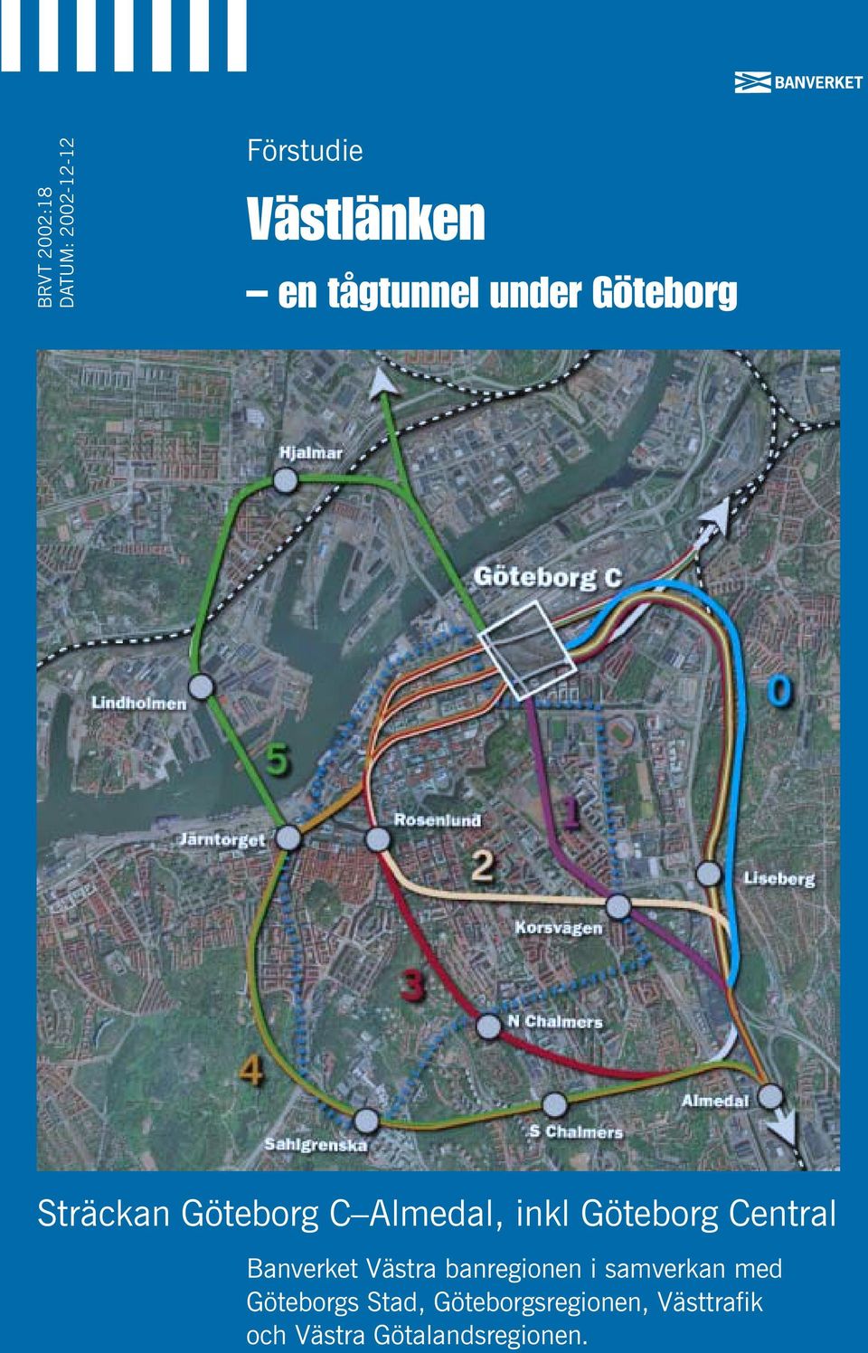 inkl Göteborg Central Banverket Västra banregionen i samverkan med