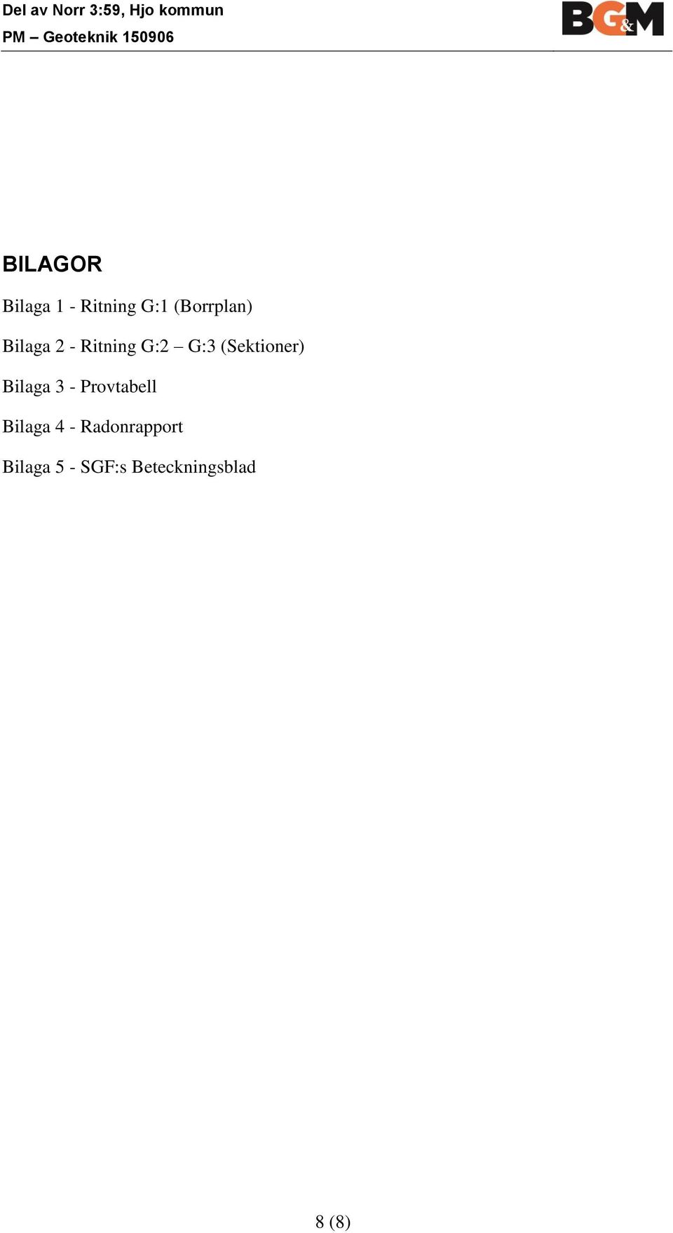 Ritning G:2 G:3 (Sektioner) Bilaga 3 - Provtabell