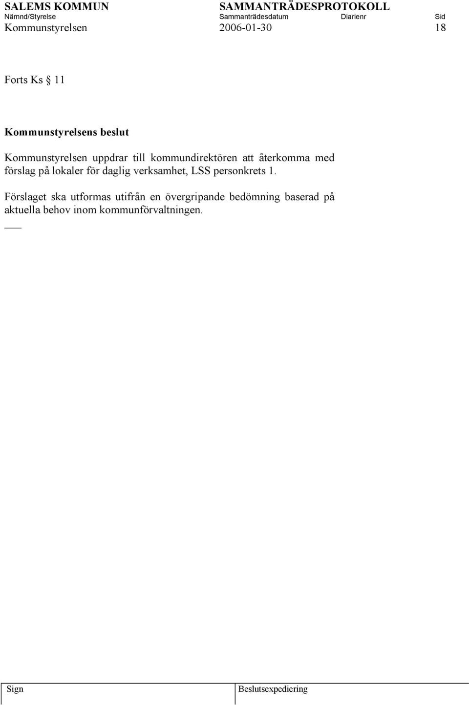 lokaler för daglig verksamhet, LSS personkrets 1.