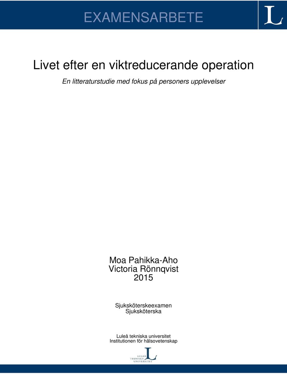 Pahikka-Aho Victoria Rönnqvist 2015 Sjuksköterskeexamen