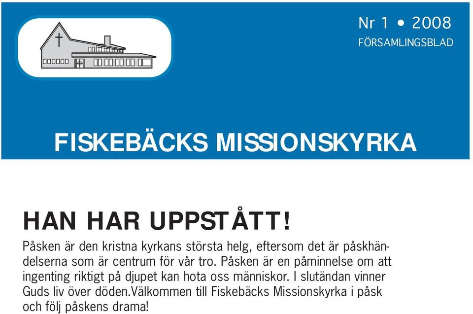 för vår tro.