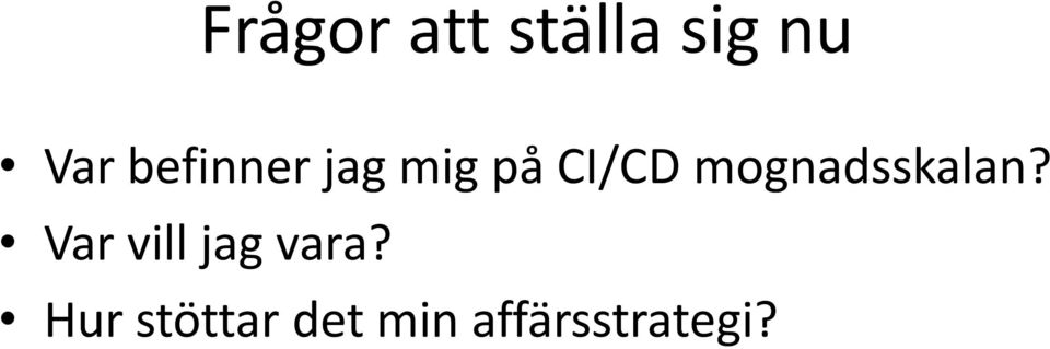 mognadsskalan?