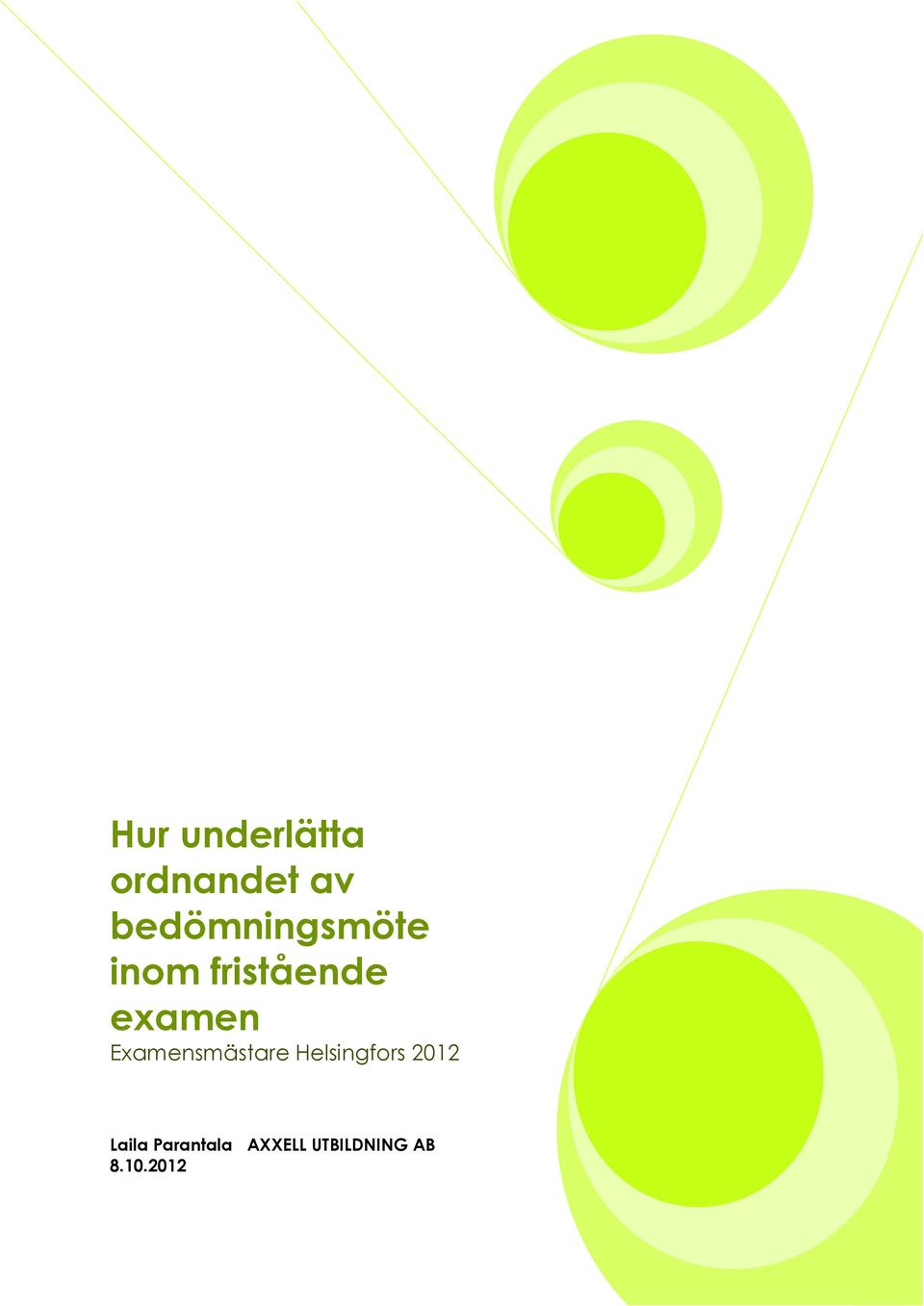 examen Examensmästare Helsingfors