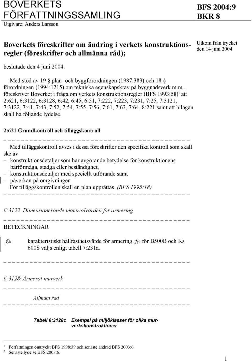 tekniska egenskapskrav på byggnadsverk m.