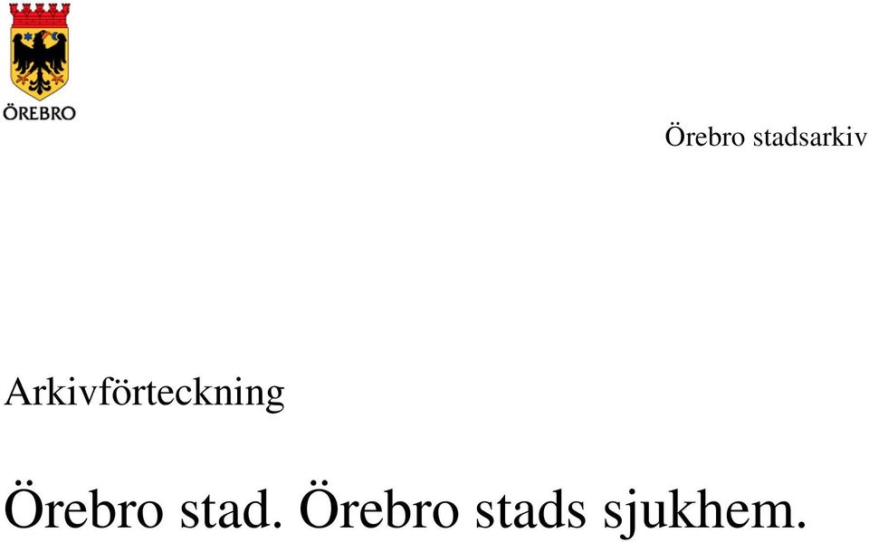 Örebro stad.