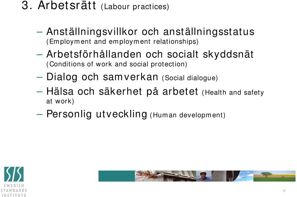 (Conditions of work social protection) Dialog och samverkan (Social
