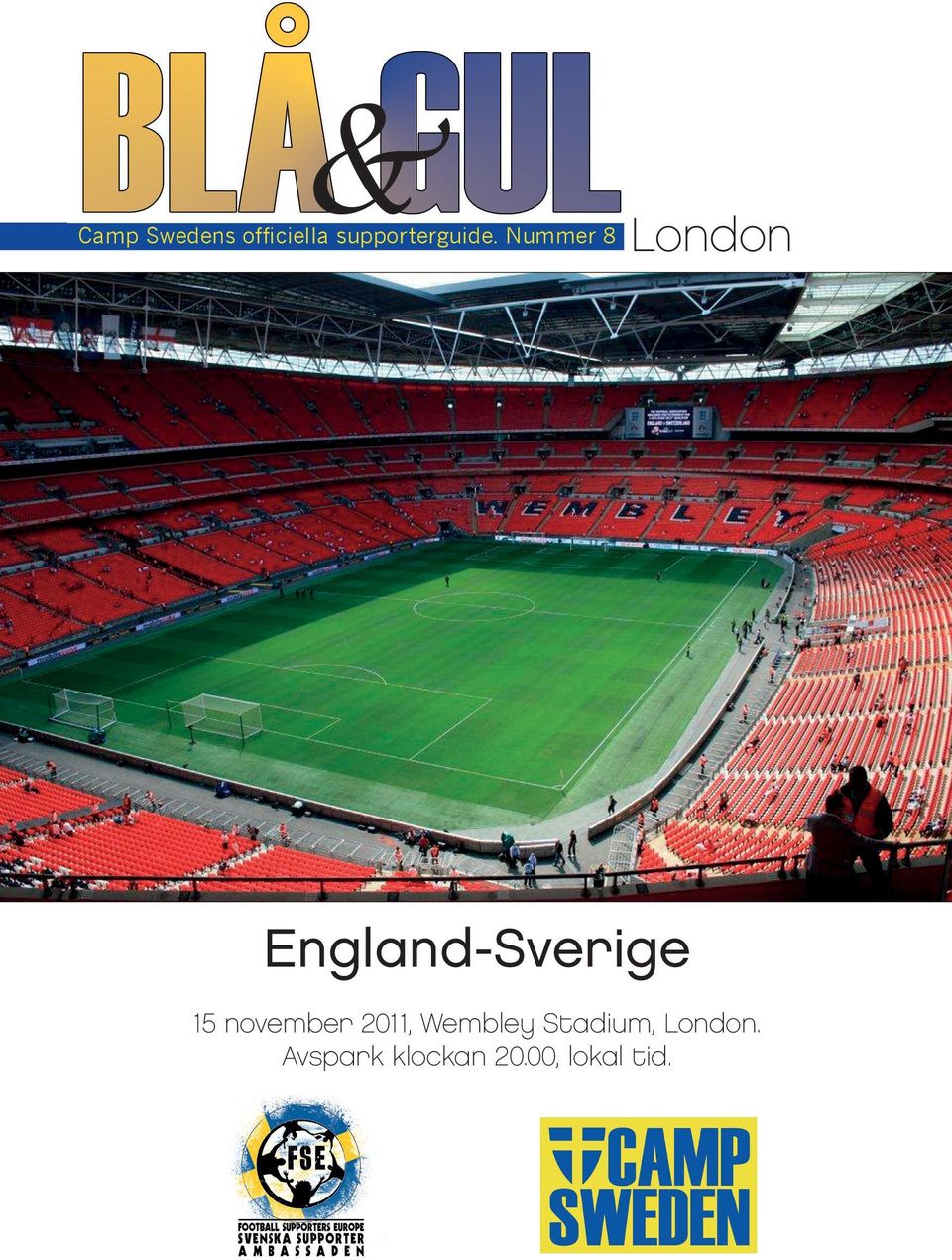 Nummer 8 London England-Sverige 15