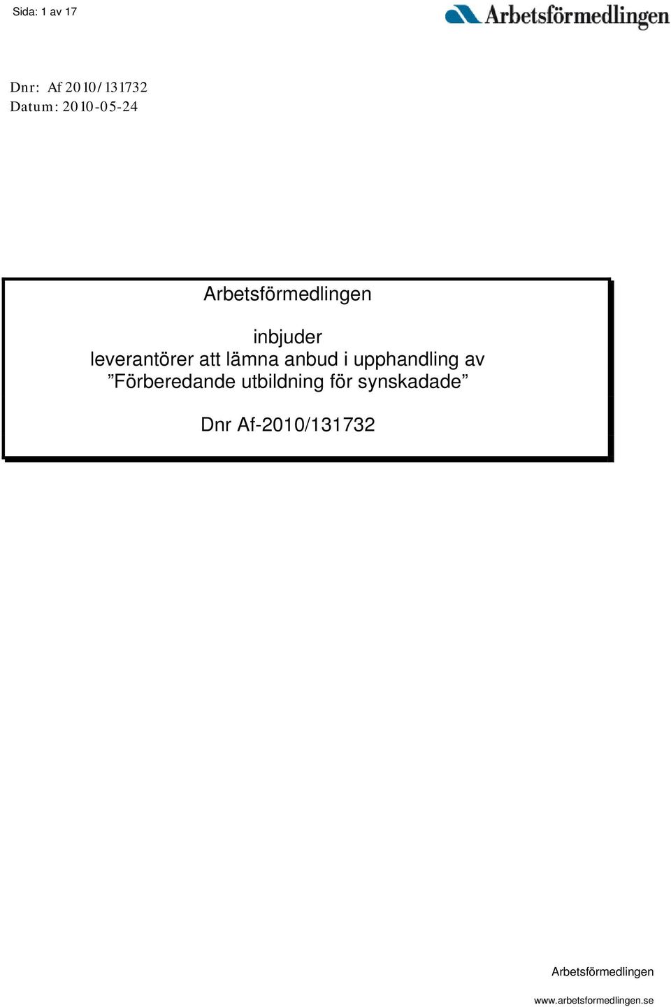 i upphandling av Förberedande utbildning för synskadade