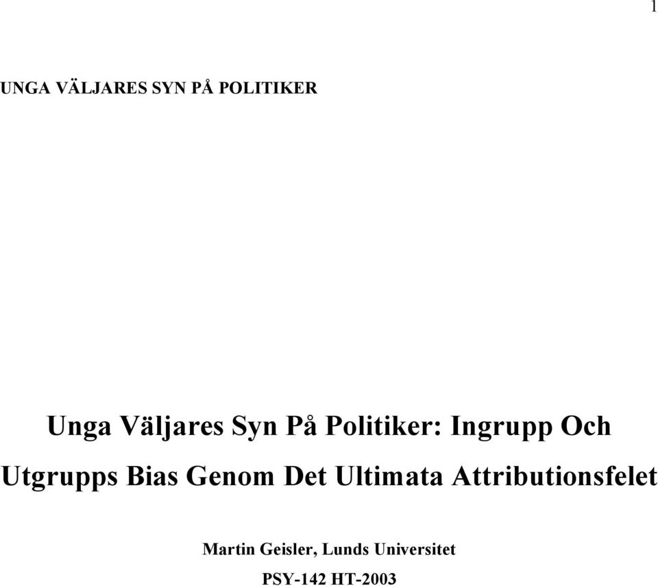 Utgrupps Bias Genom Det Ultimata