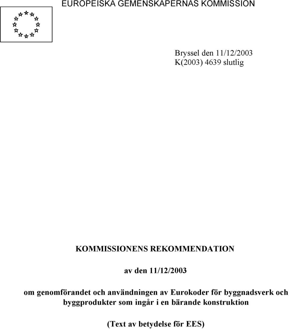 genomförandet och användningen av Eurokoder för byggnadsverk och