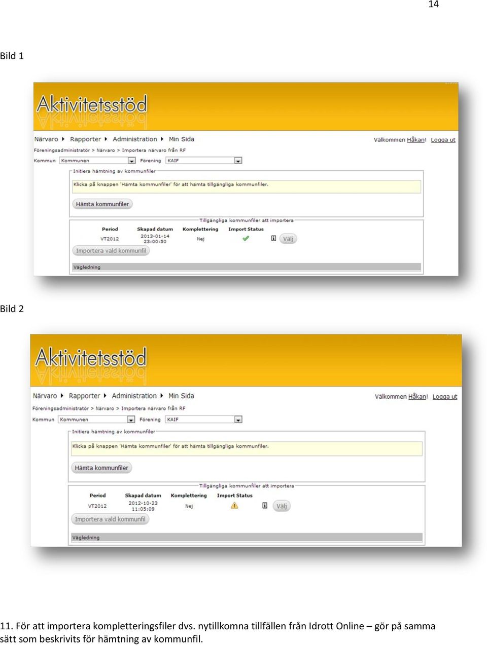 nytillkomna tillfällen från Idrott Online