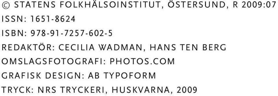 WADMAN, HANS TEN BERG OMSLAGSFOTOGRAFI: PHOTOS.