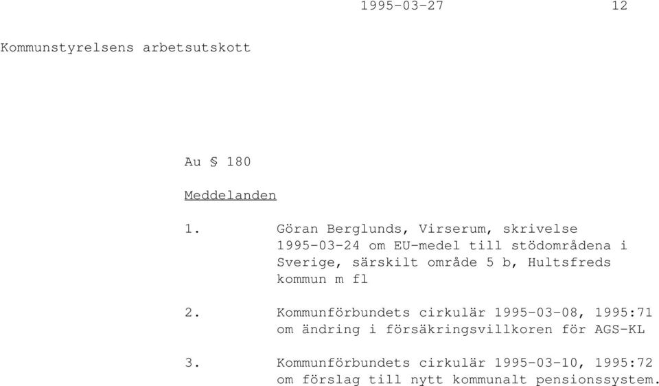 särskilt område 5 b, Hultsfreds kommun m fl 2.