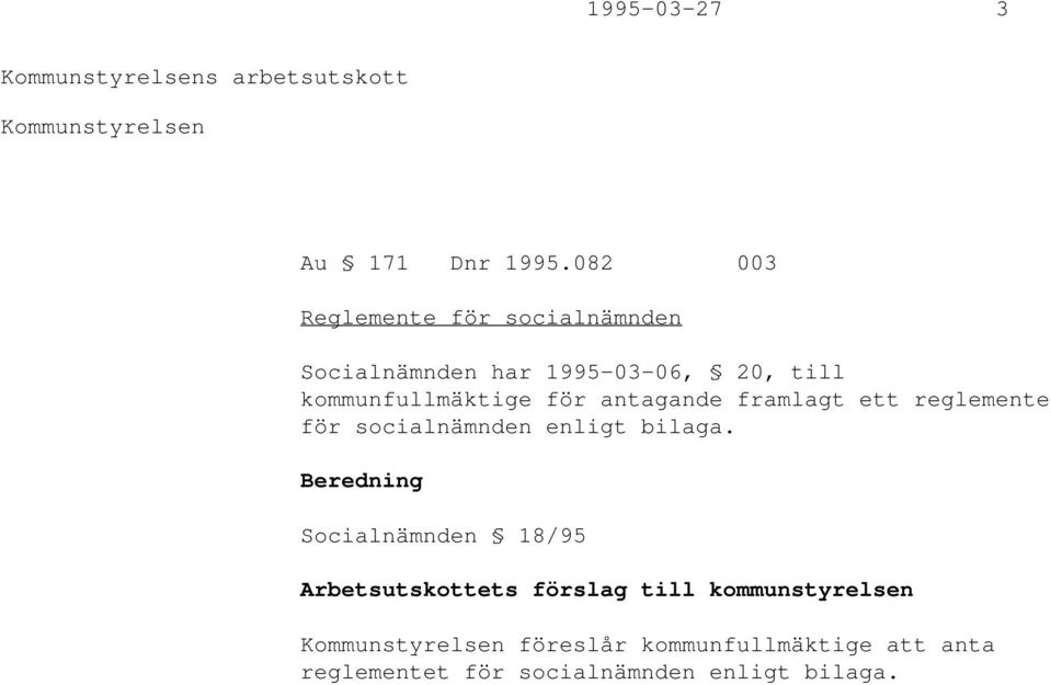 för antagande framlagt ett reglemente för socialnämnden enligt bilaga.